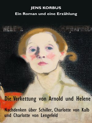 cover image of Die Verkettung von Arnold und Helene